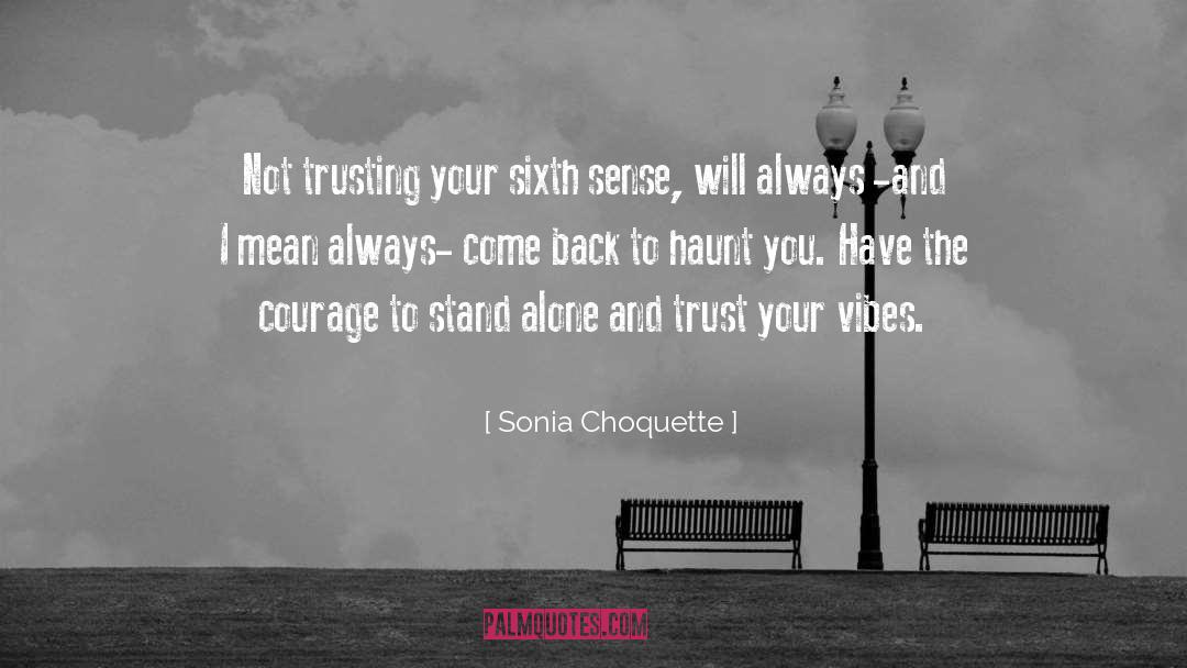 Not Trusting quotes by Sonia Choquette