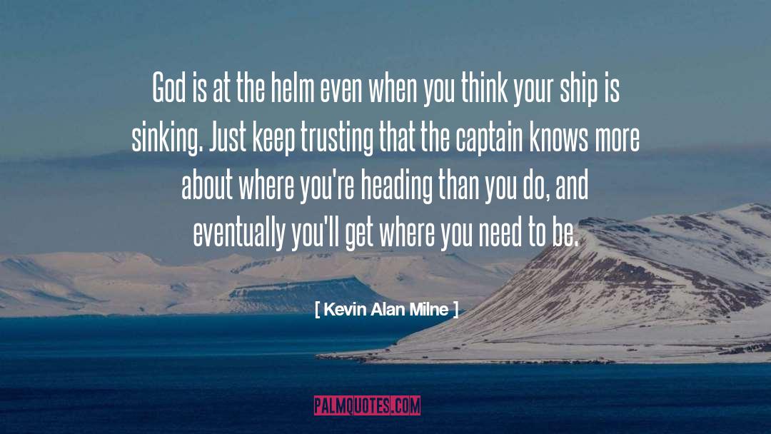 Not Trusting quotes by Kevin Alan Milne