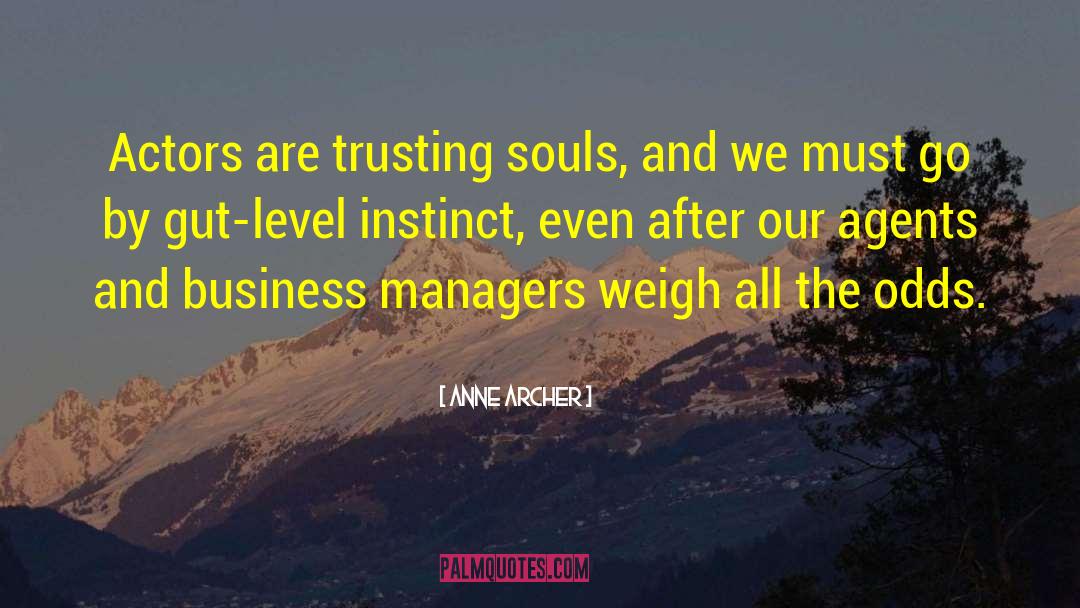 Not Trusting quotes by Anne Archer