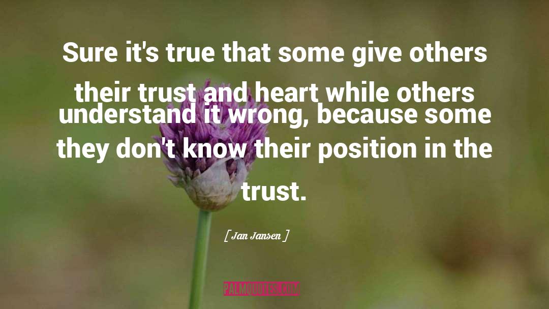 Not Trustworthy quotes by Jan Jansen