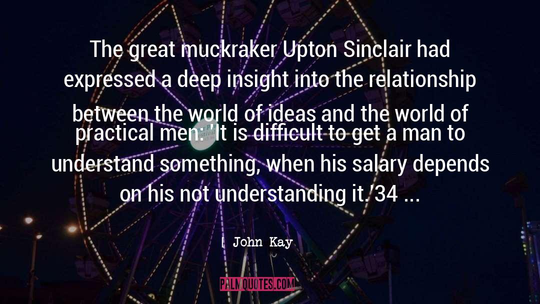 Not Understanding quotes by John Kay