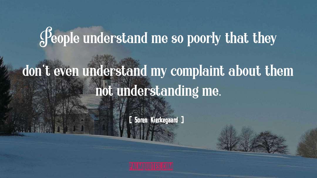 Not Understanding quotes by Soren Kierkegaard