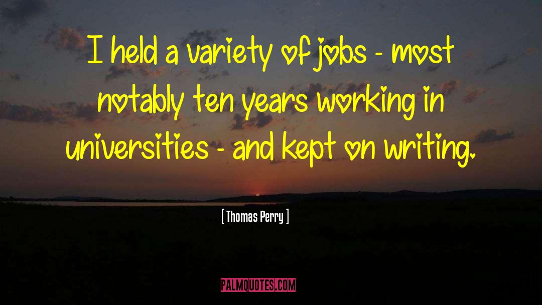 Not University quotes by Thomas Perry