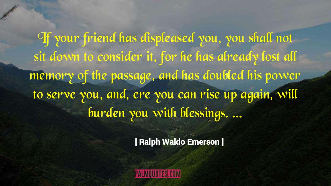 Not Valuing Friendship quotes by Ralph Waldo Emerson