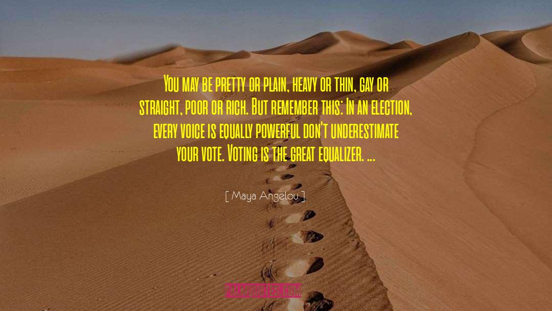 Not Voting quotes by Maya Angelou