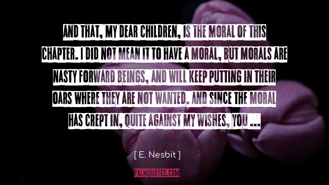 Not Wanted quotes by E. Nesbit