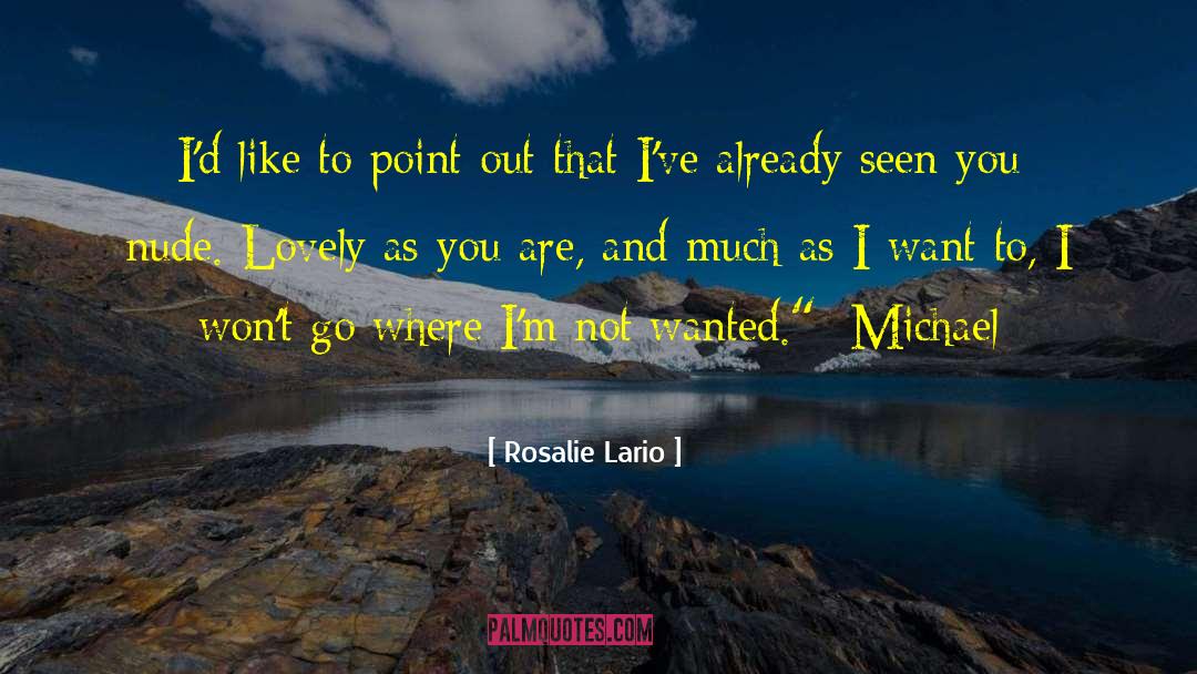 Not Wanted quotes by Rosalie Lario