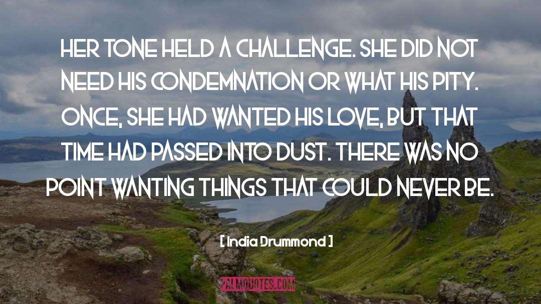 Not Wanting A Girl quotes by India Drummond