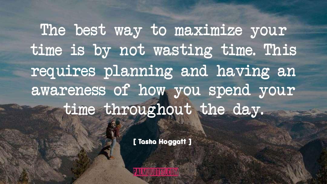 Not Wasting Time quotes by Tasha Hoggatt