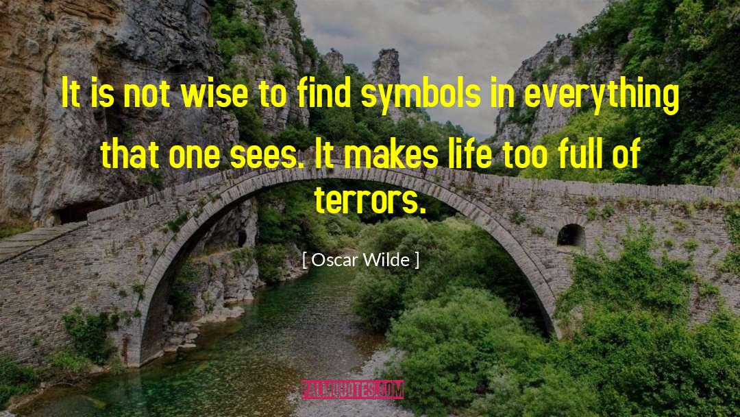 Not Wise quotes by Oscar Wilde