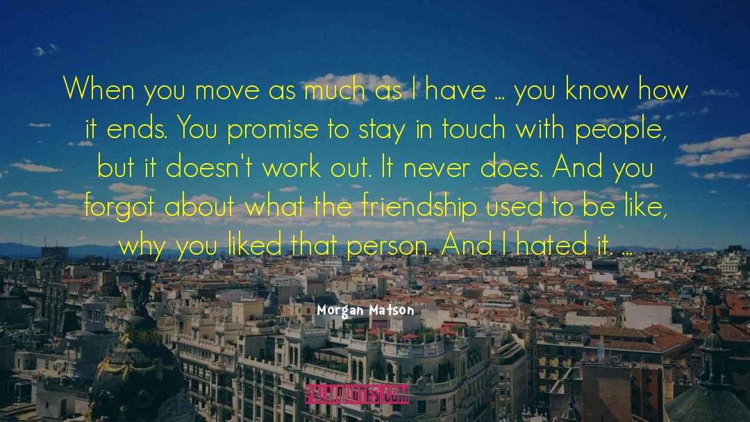 Not With You quotes by Morgan Matson