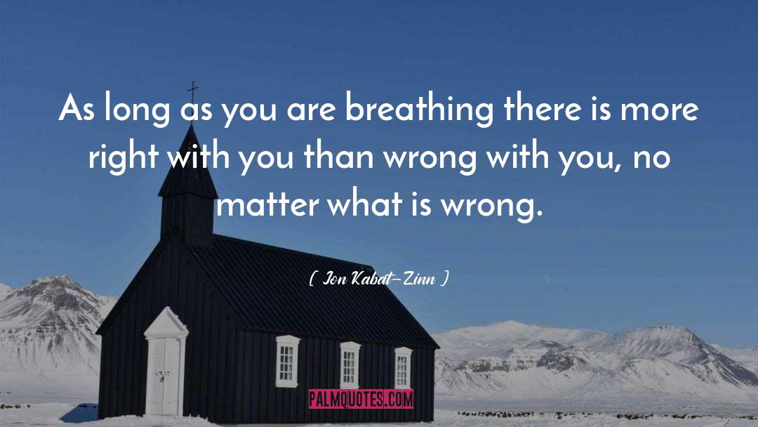 Not With You quotes by Jon Kabat-Zinn