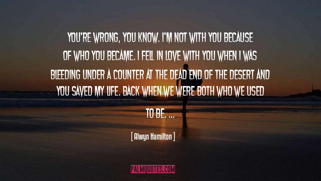 Not With You quotes by Alwyn Hamilton