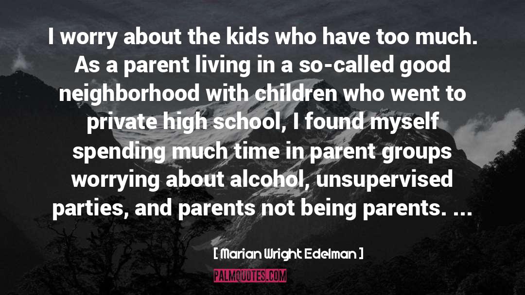 Not Worrying And Being Happy quotes by Marian Wright Edelman