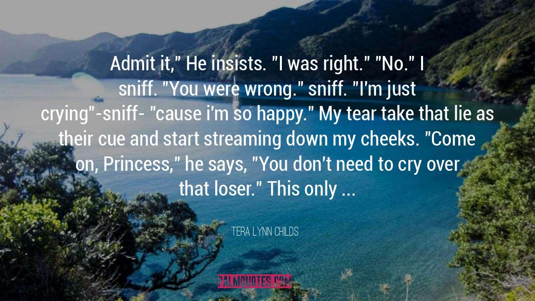 Not Worth It quotes by Tera Lynn Childs