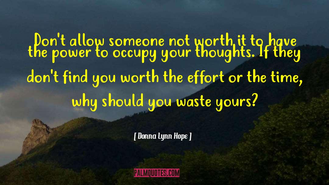 Not Worth It quotes by Donna Lynn Hope