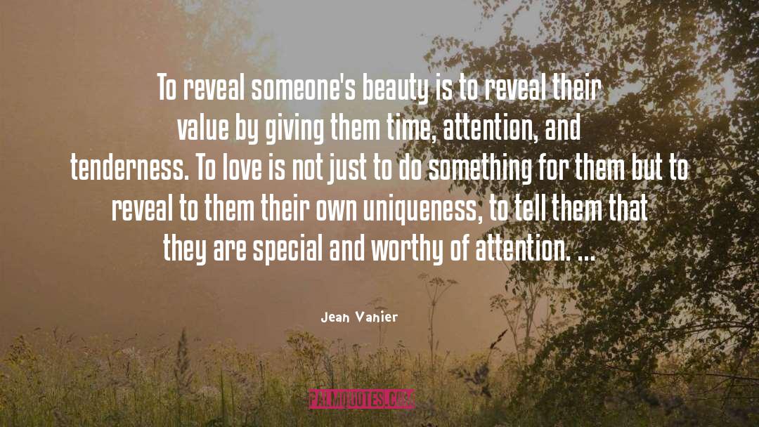 Not Worthy Of Love quotes by Jean Vanier