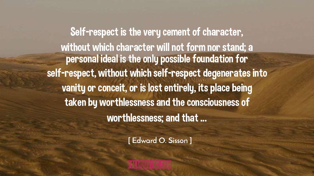 Not Worthy quotes by Edward O. Sisson