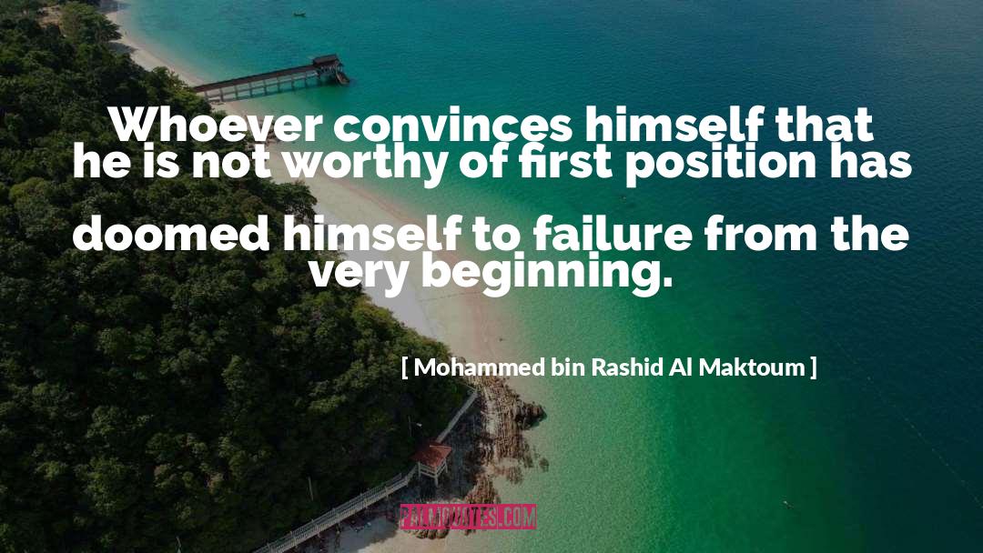 Not Worthy quotes by Mohammed Bin Rashid Al Maktoum