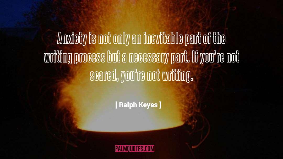 Not Writing quotes by Ralph Keyes