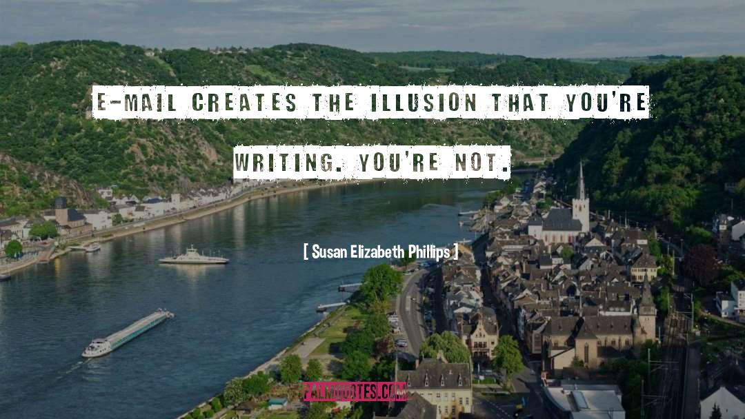 Not Writing quotes by Susan Elizabeth Phillips