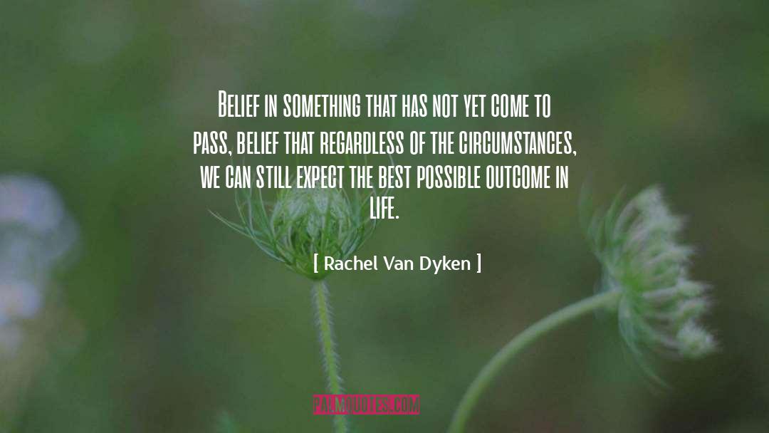 Not Yet quotes by Rachel Van Dyken