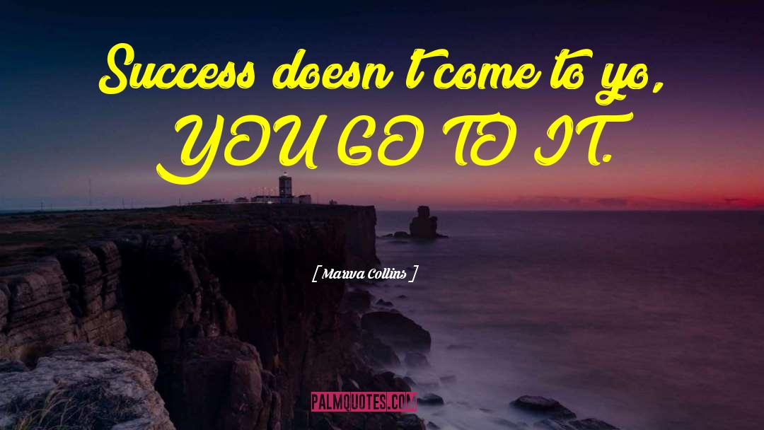 Notable Success quotes by Marwa Collins