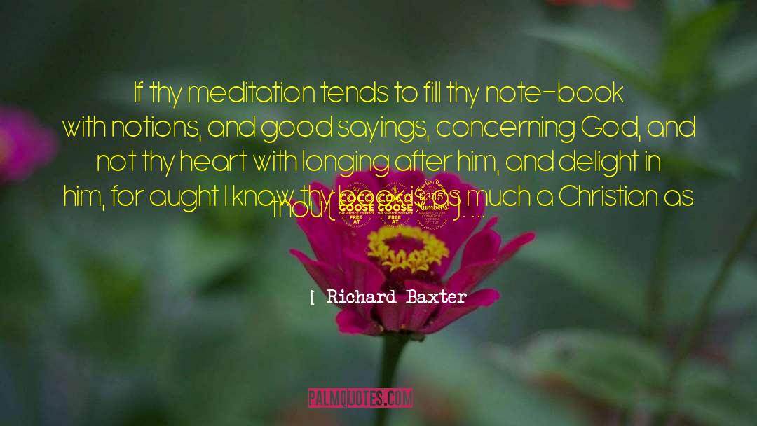 Note Book quotes by Richard Baxter