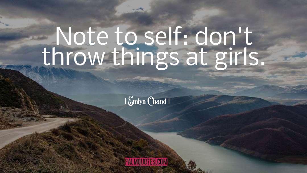 Note To Self quotes by Emlyn Chand