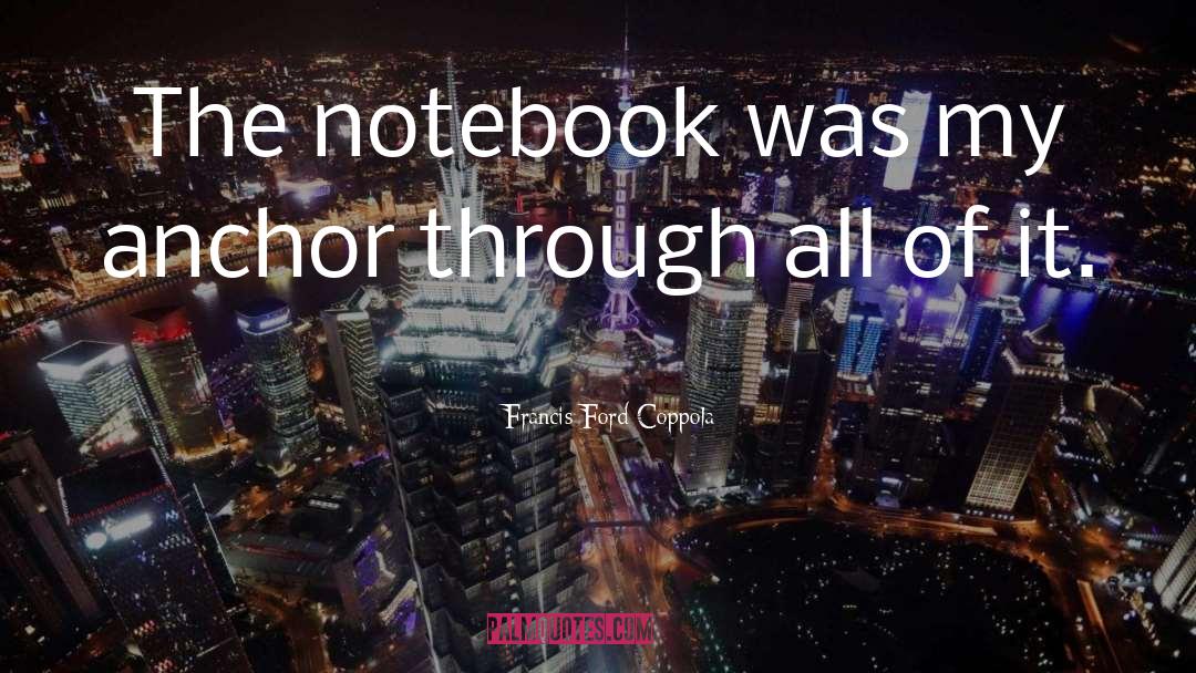 Notebook quotes by Francis Ford Coppola