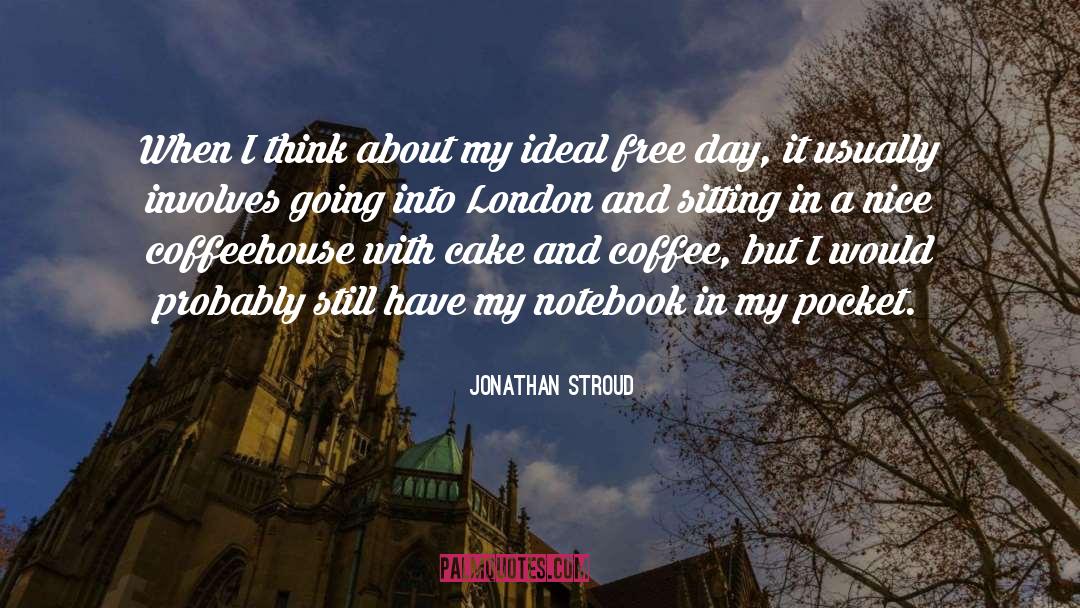 Notebook quotes by Jonathan Stroud