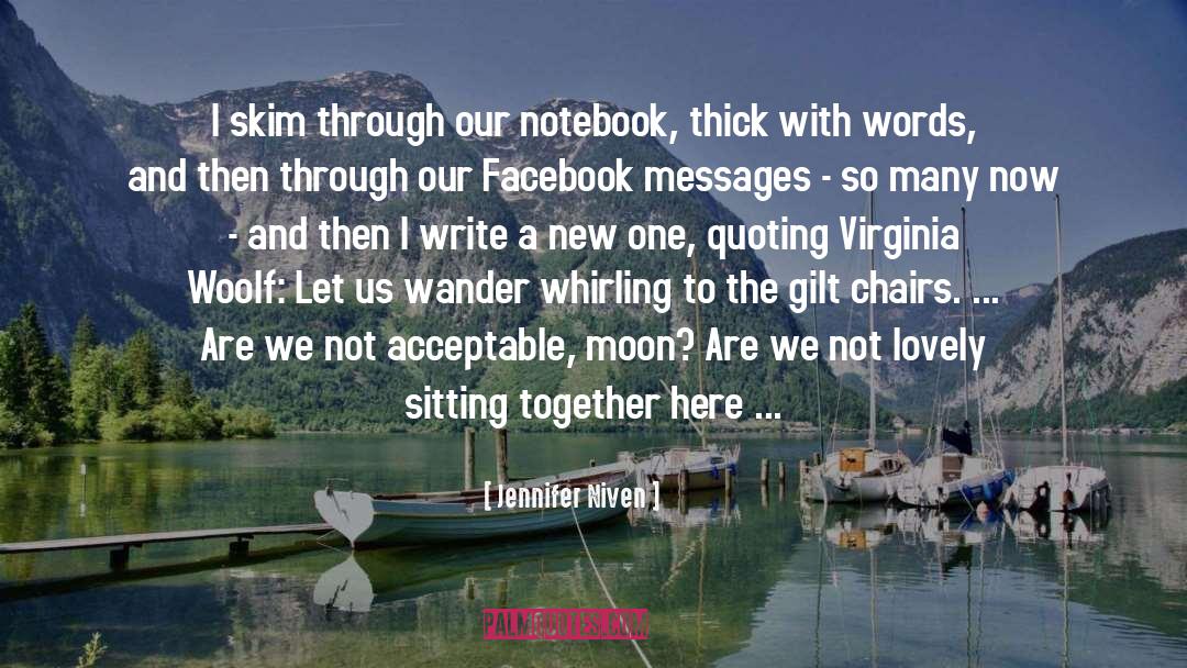 Notebook quotes by Jennifer Niven