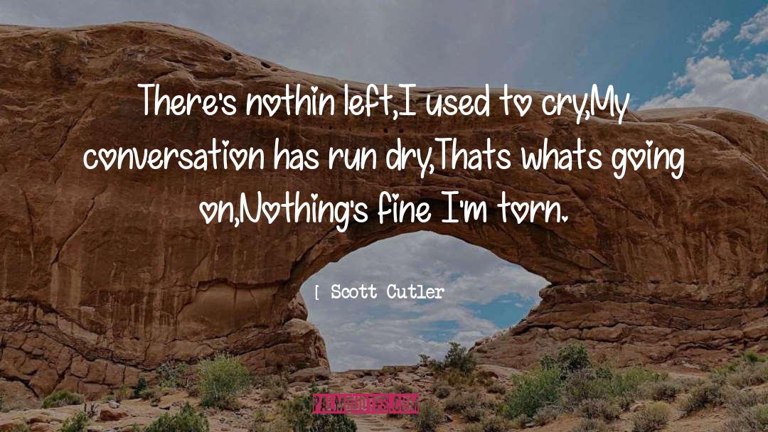 Nothin quotes by Scott Cutler