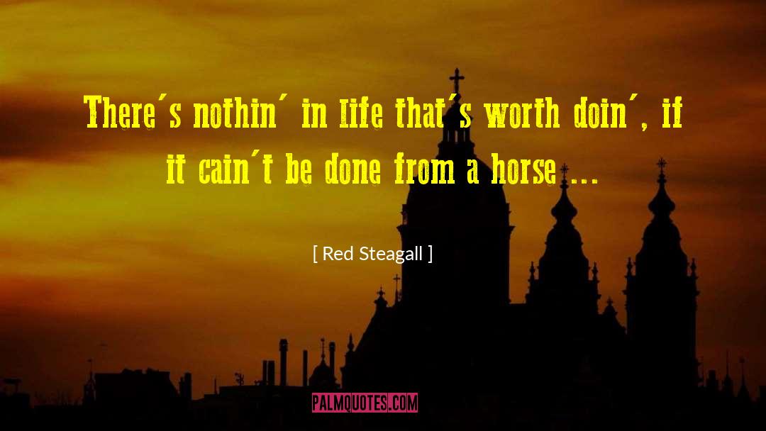 Nothin quotes by Red Steagall