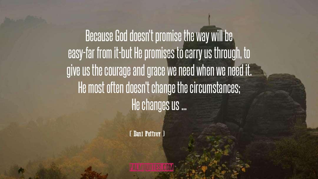 Nothing Changes quotes by Dani Pettrey