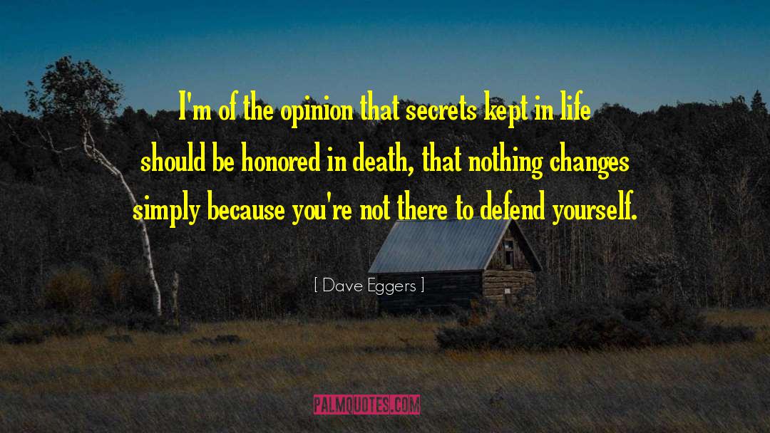 Nothing Changes quotes by Dave Eggers
