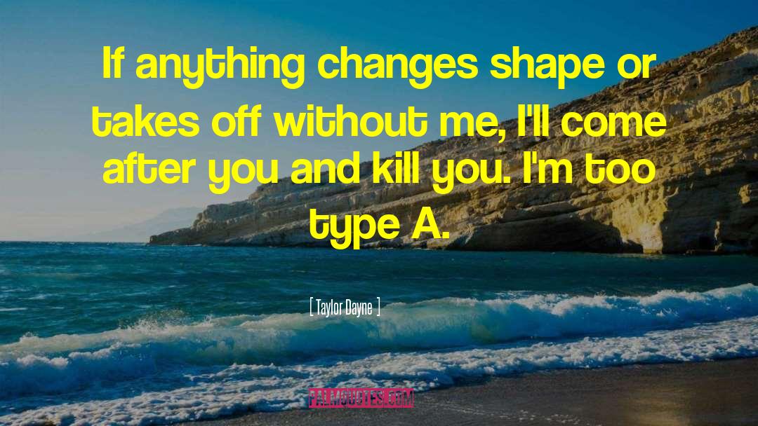 Nothing Changes quotes by Taylor Dayne