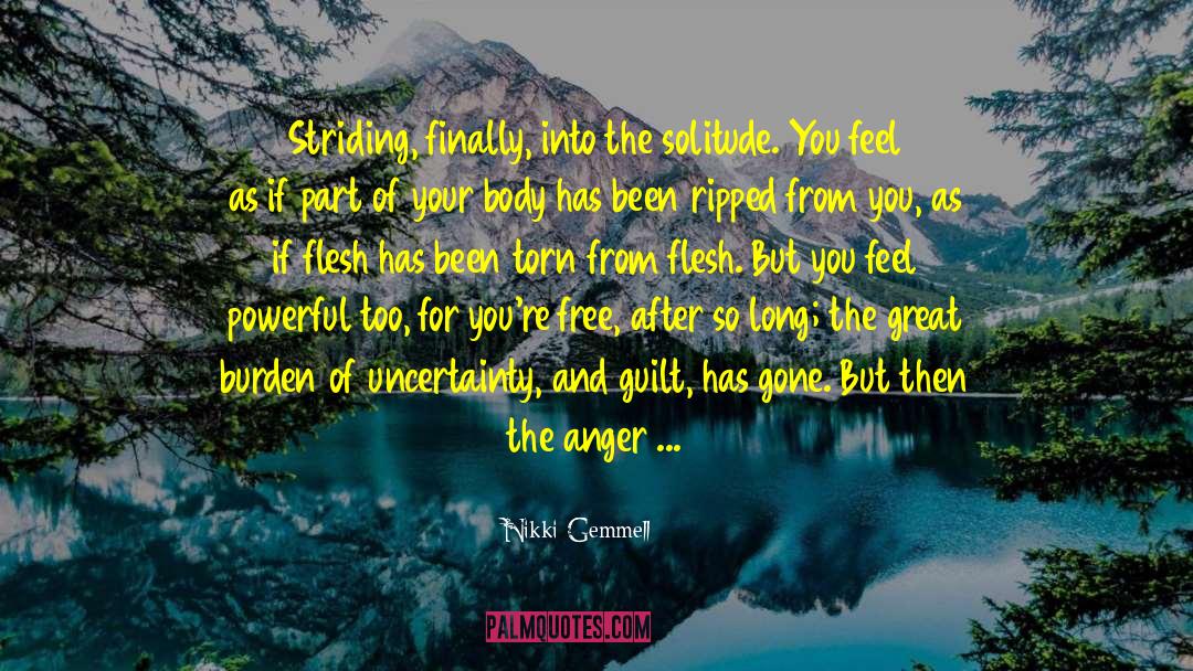 Nothing Comes For Free quotes by Nikki Gemmell