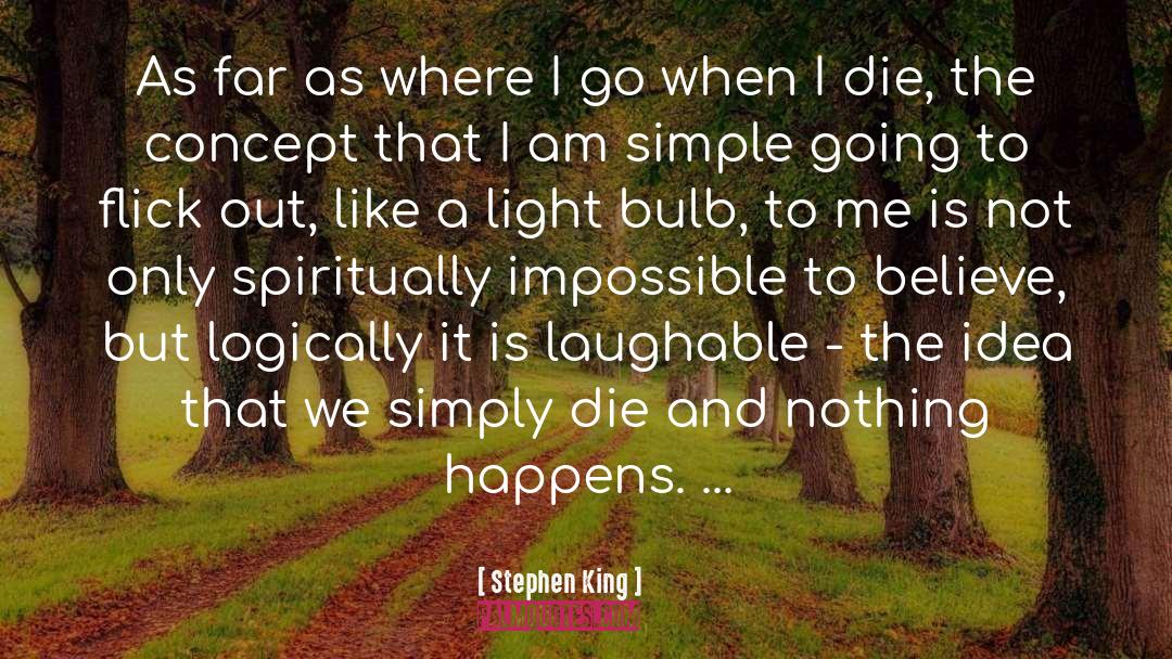 Nothing Happens quotes by Stephen King