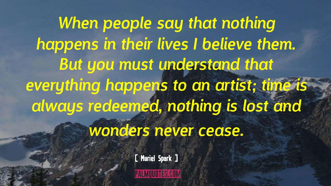 Nothing Happens quotes by Muriel Spark
