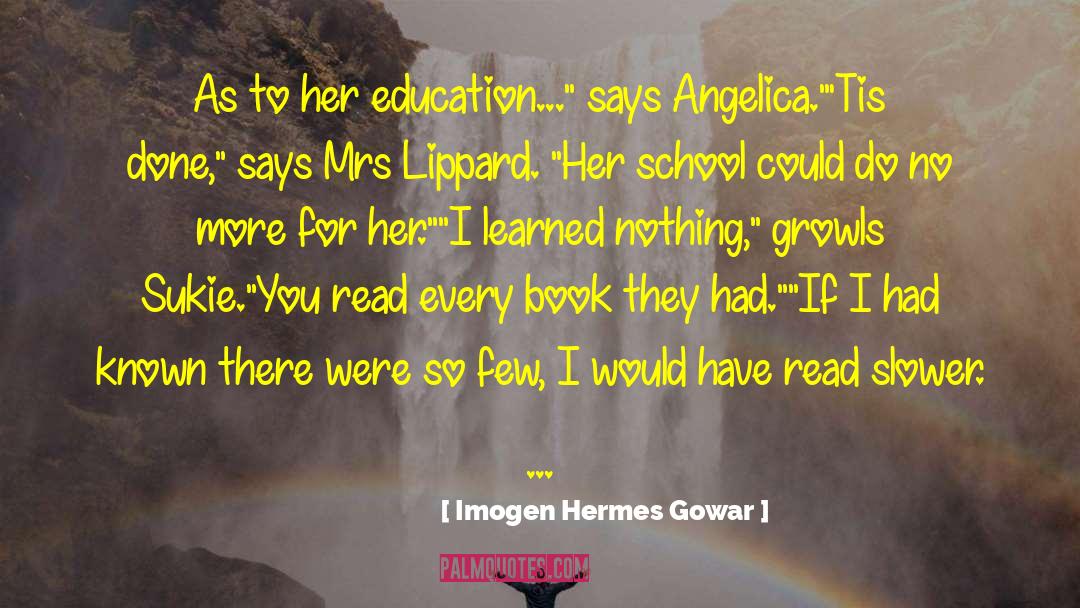 Nothing I Would Change quotes by Imogen Hermes Gowar