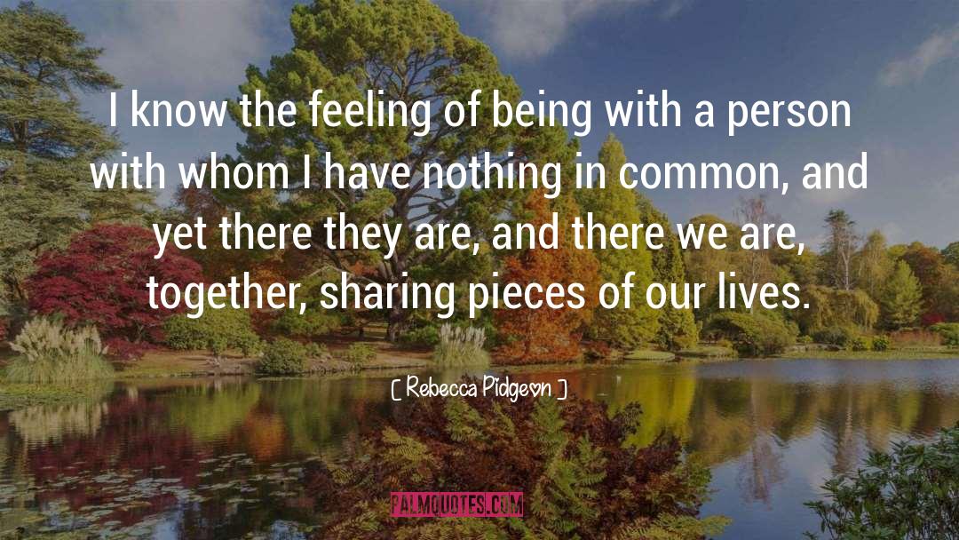 Nothing In Common quotes by Rebecca Pidgeon