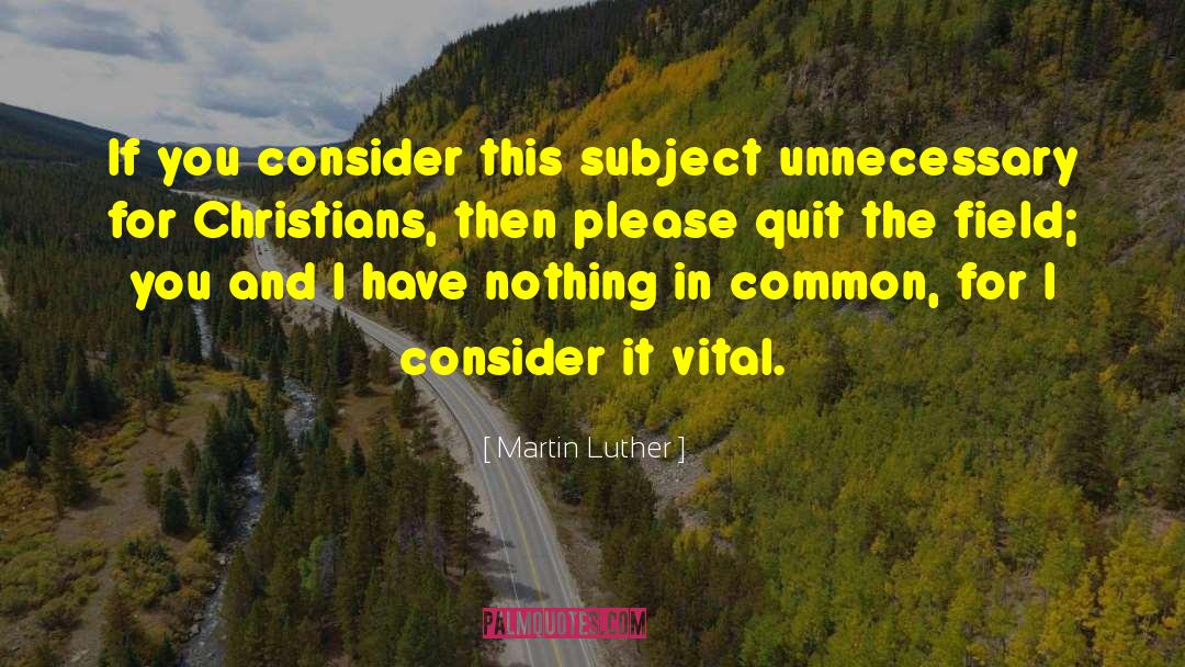 Nothing In Common quotes by Martin Luther