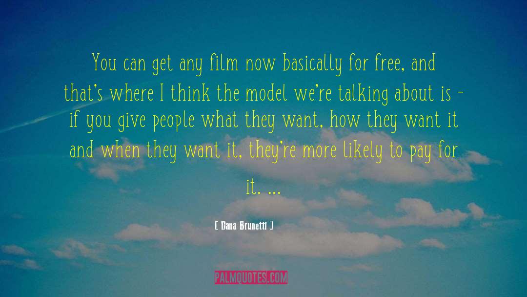 Nothing Is Free quotes by Dana Brunetti