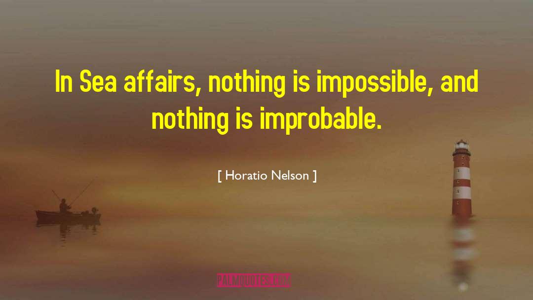 Nothing Is Impossible quotes by Horatio Nelson