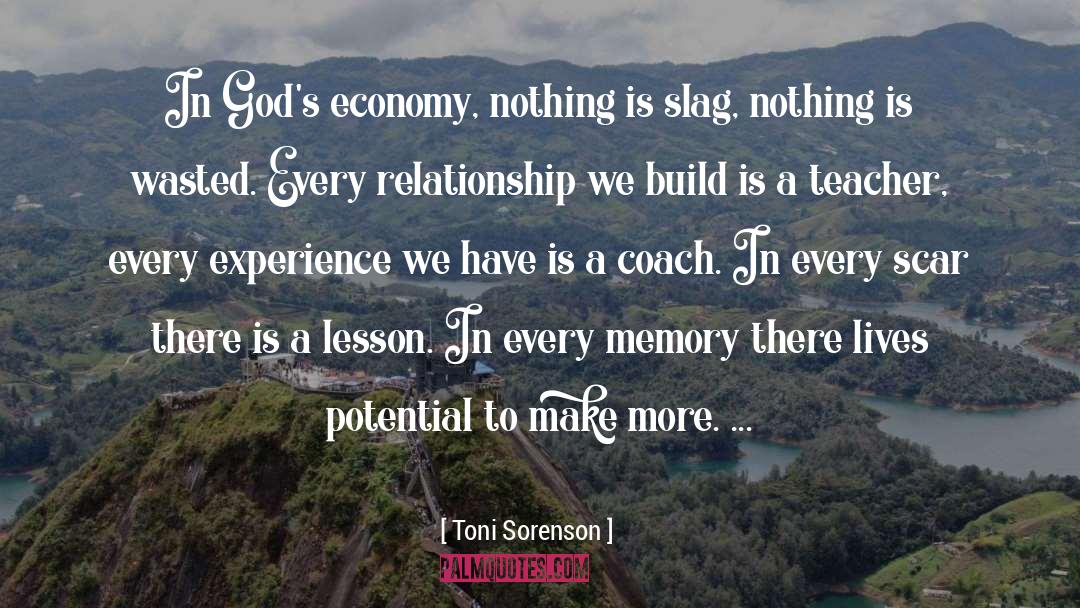 Nothing Is Wasted quotes by Toni Sorenson