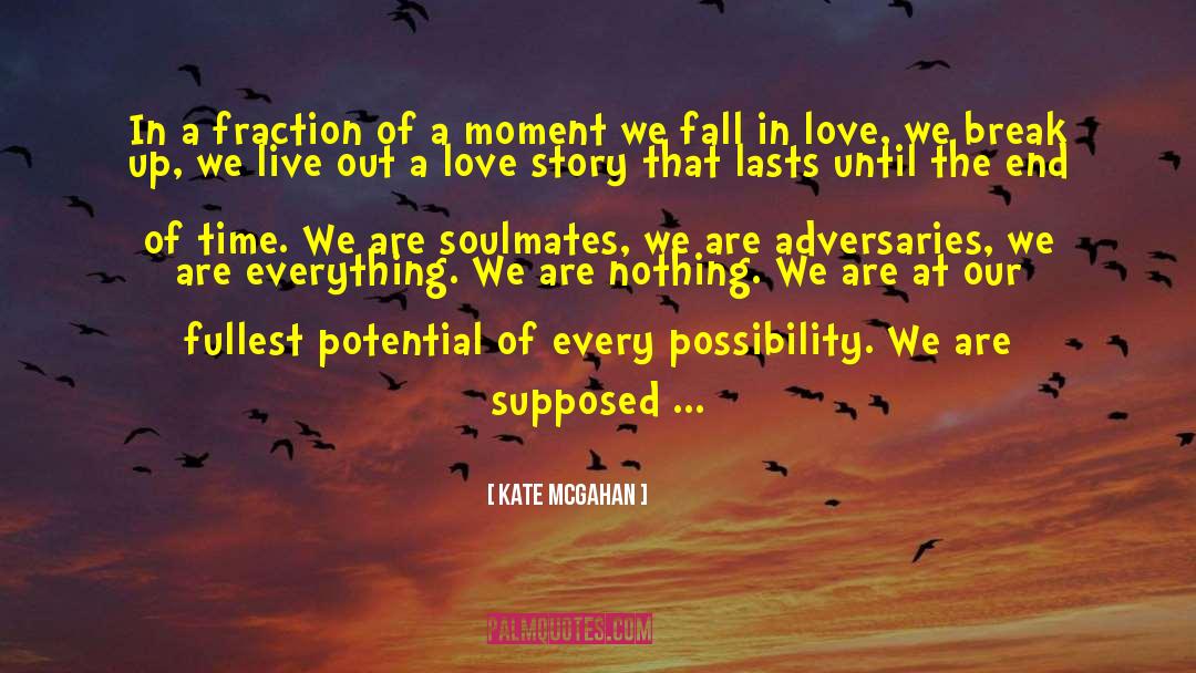 Nothing Lasts For Long quotes by Kate McGahan