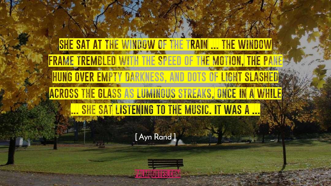 Nothing Lasts For Long quotes by Ayn Rand