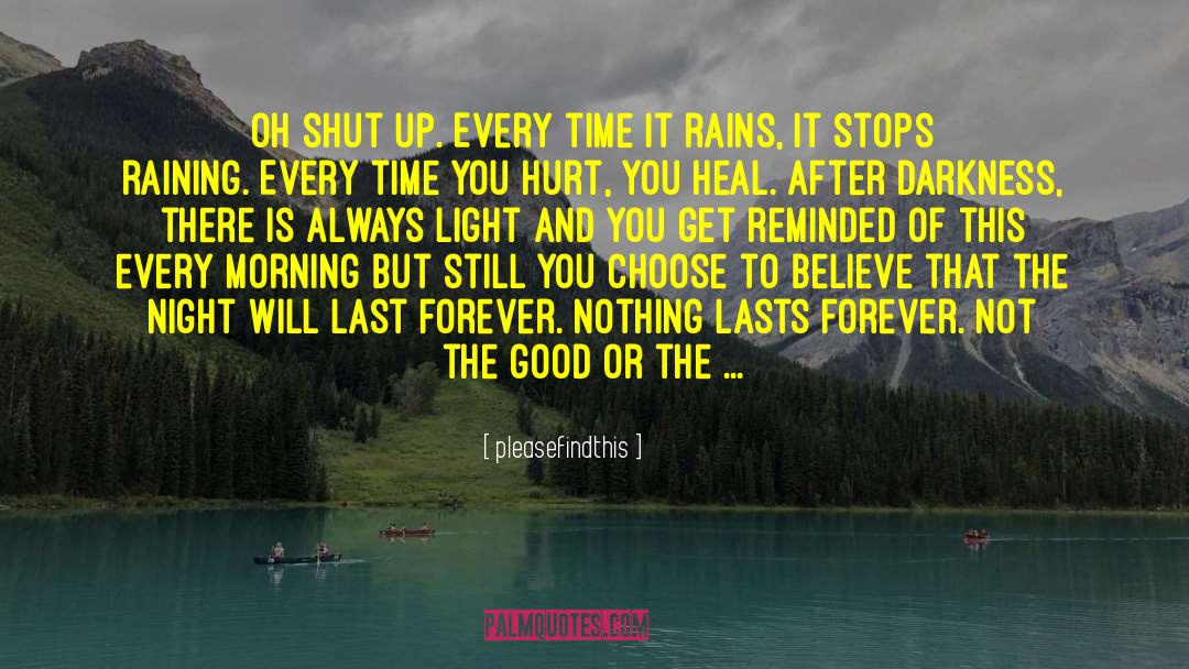 Nothing Lasts Forever quotes by Pleasefindthis