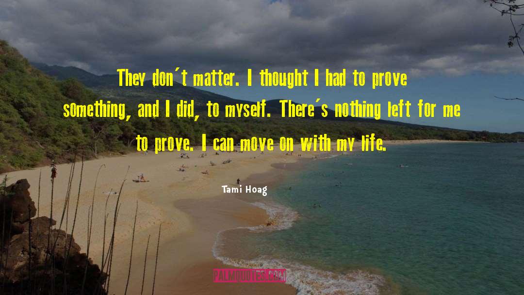 Nothing Left quotes by Tami Hoag